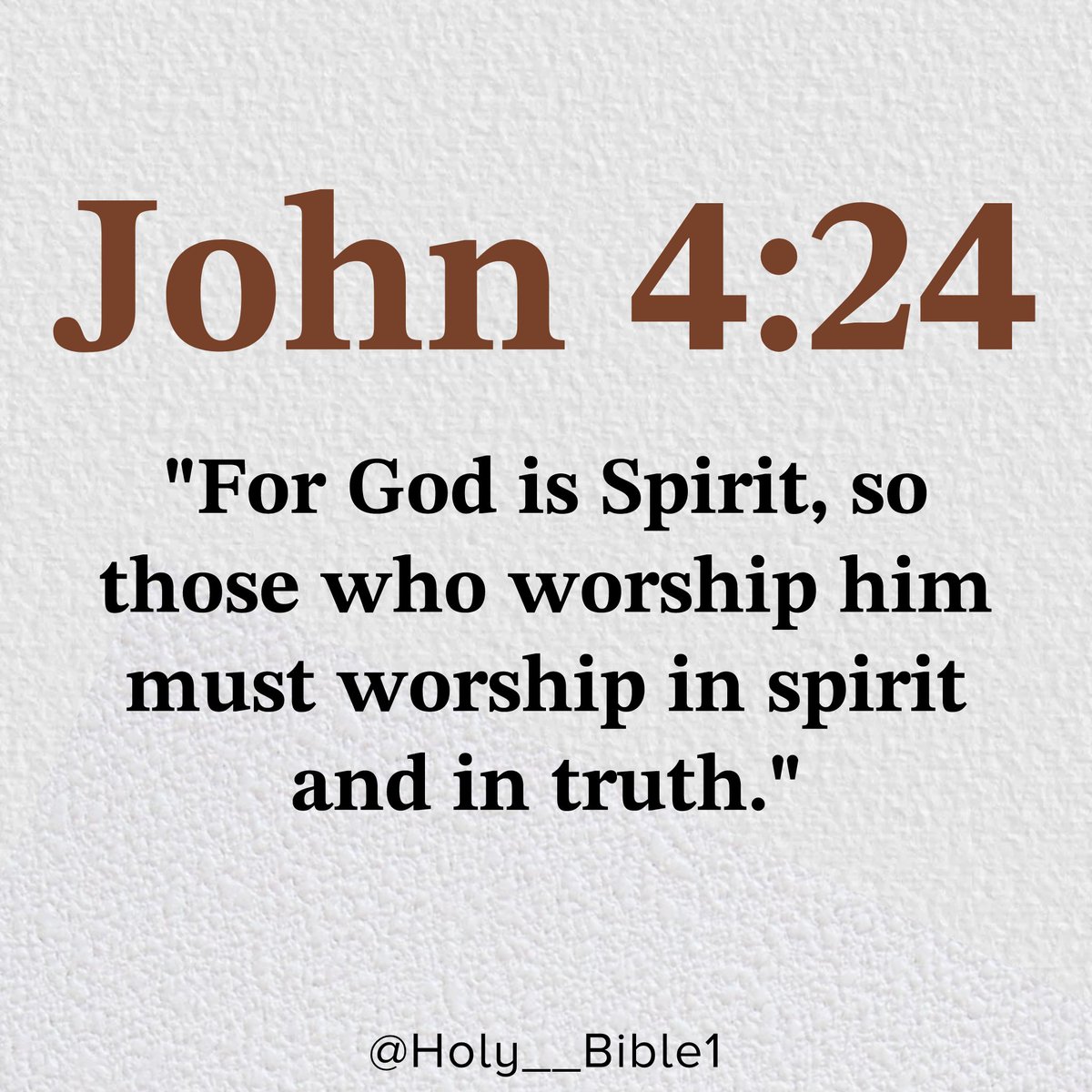 Holy__Bible1's tweet photo. John 4:24 https://t.co/SR5YAGpuGw