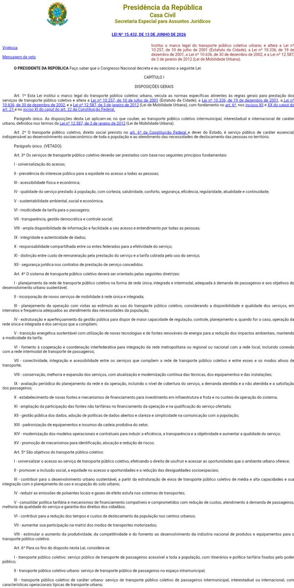 CarlosnoMp's tweet photo. 🎯 Lei nova

📌 Institui o marco legal do transporte público coletivo urbano; e altera o Estatuto da Cidade, a Lei nº 10.336/2001, a Lei nº 10.636/2002, e a Lei nº 12.587/2012 (Lei de Mobilidade Urbana) https://t.co/zbNqX0wNZn