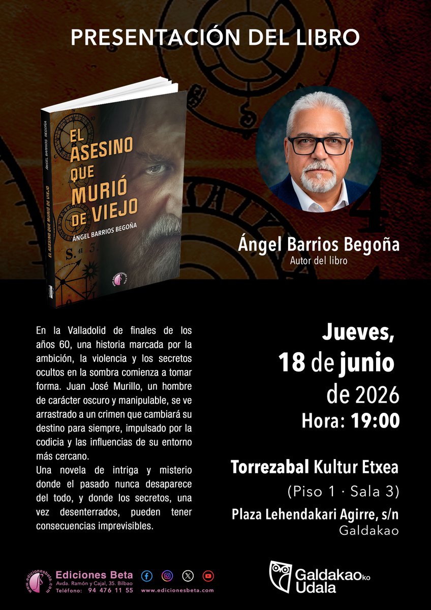 EdicionesBeta's tweet photo. Presentación del libro "EL ASESINO QUE MURIÓ DE VIEJO" en Torrezabal Kultur Etxea de Galdakao (Bizkaia) https://t.co/kU2HQ3Vwtj https://t.co/QsJmmHcyEJ