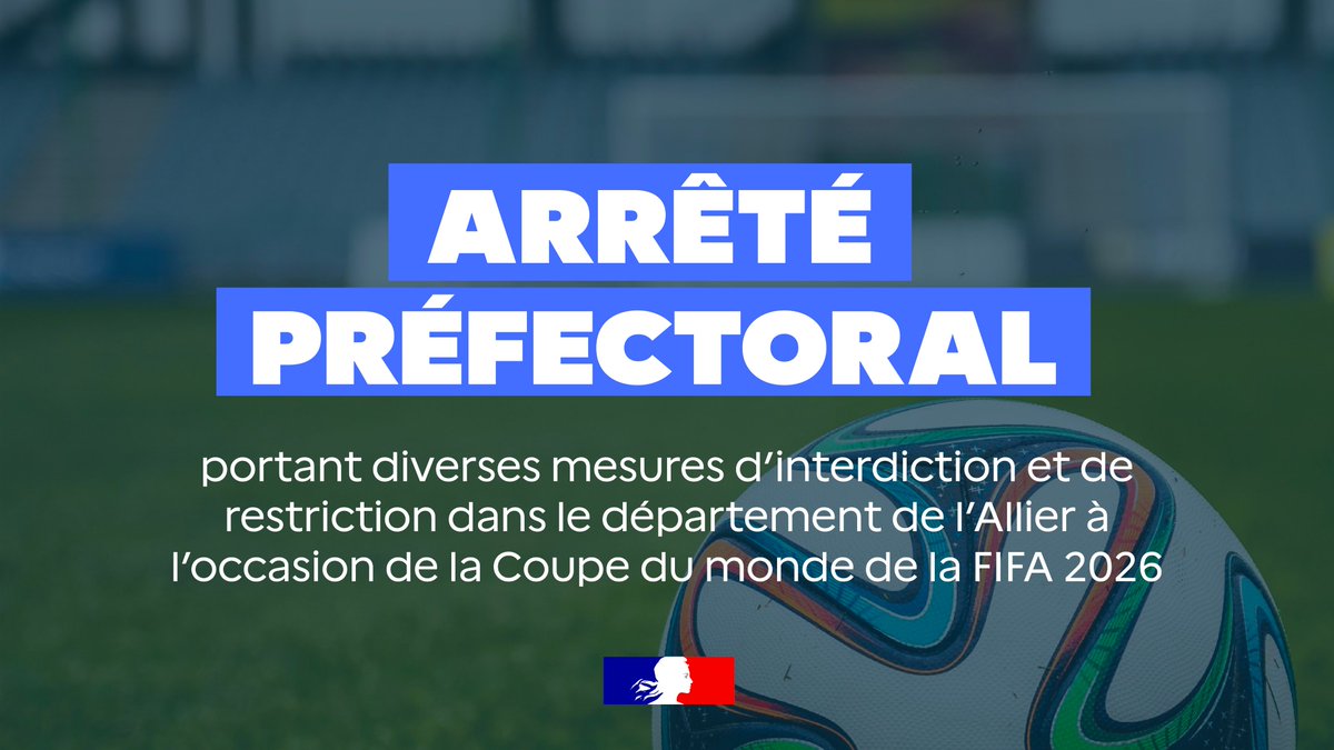 Image de Préfet de l'Allier - #CDM2026 ⚽ | À l'occasion de la Coupe du monde de la FIFA 2026, 🇫🇷 Christophe Noël du Payrat, préf