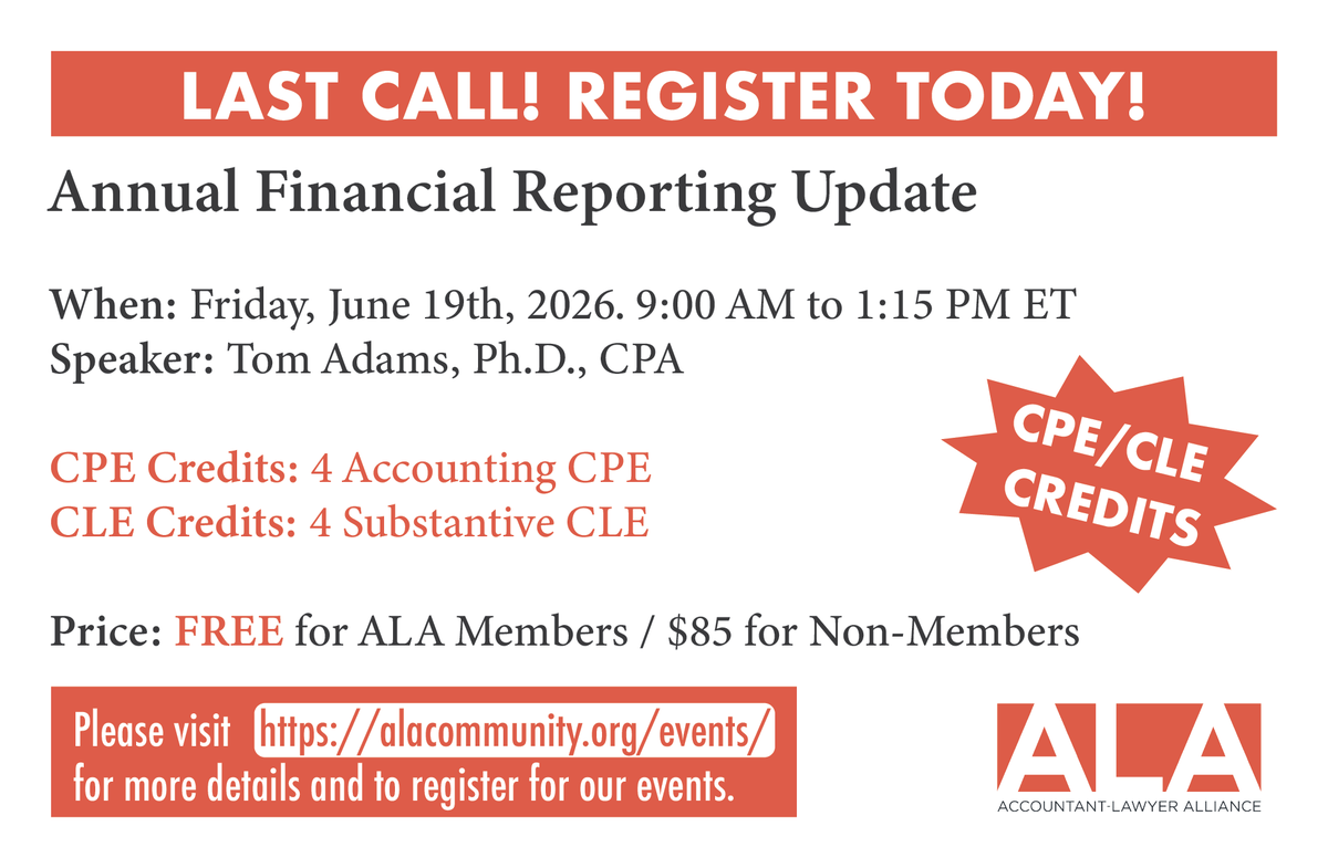 ALACommunity's tweet photo. Last call to register for ALA’s Annual Financial Reporting Update webinar.

Friday, June 19, 2026
9:00 AM to 1:15 PM EST

Speaker: Tom Adams, Ph.D., CPA

4 Accounting CPE
4 Substantive CLE

Register: https://t.co/RbZPyYXnm8 https://t.co/fQNCEjqOr3