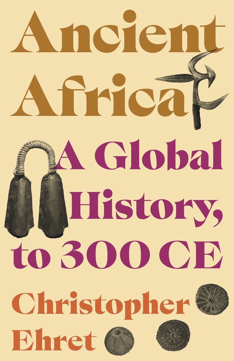 rhaplord's tweet photo. This may be the best book on African pre-history so far, summarizing all the latest research across the continent from c. 10,000 BC to 300 CE

Ancient Africa: A Global History, to 300 CE
by Christopher Ehret
(also well priced) https://t.co/XRDte2HFg0