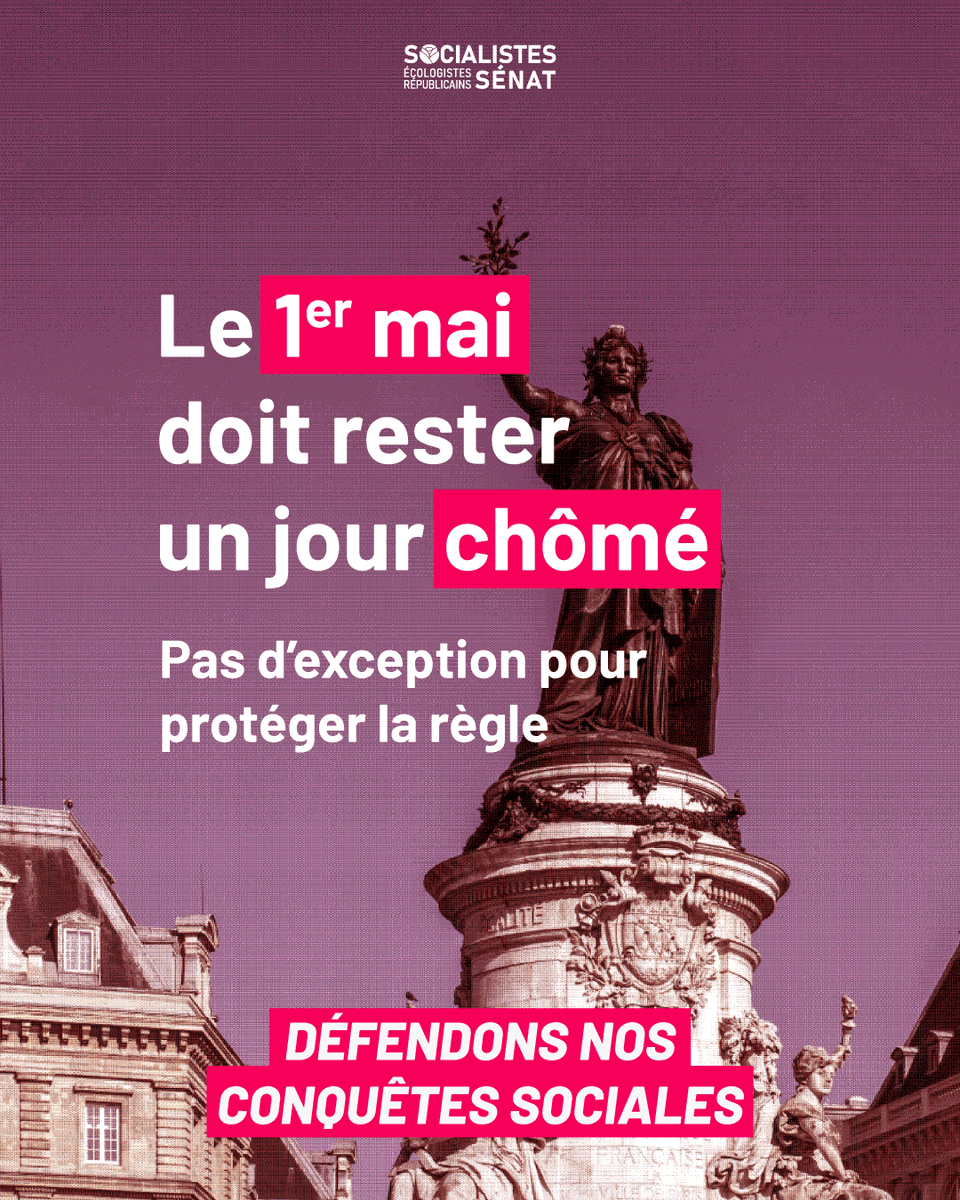 senateursPS's tweet photo. Le 1er mai est un jours férié, chômé et doit le rester. N’ouvrons pas la voix à des exceptions qui finiront par devenir la norme. 
Nous défendrons ce droit cet après-midi en séance contre le projet de loi du gouvernement. https://t.co/PwE0vj6Xv2