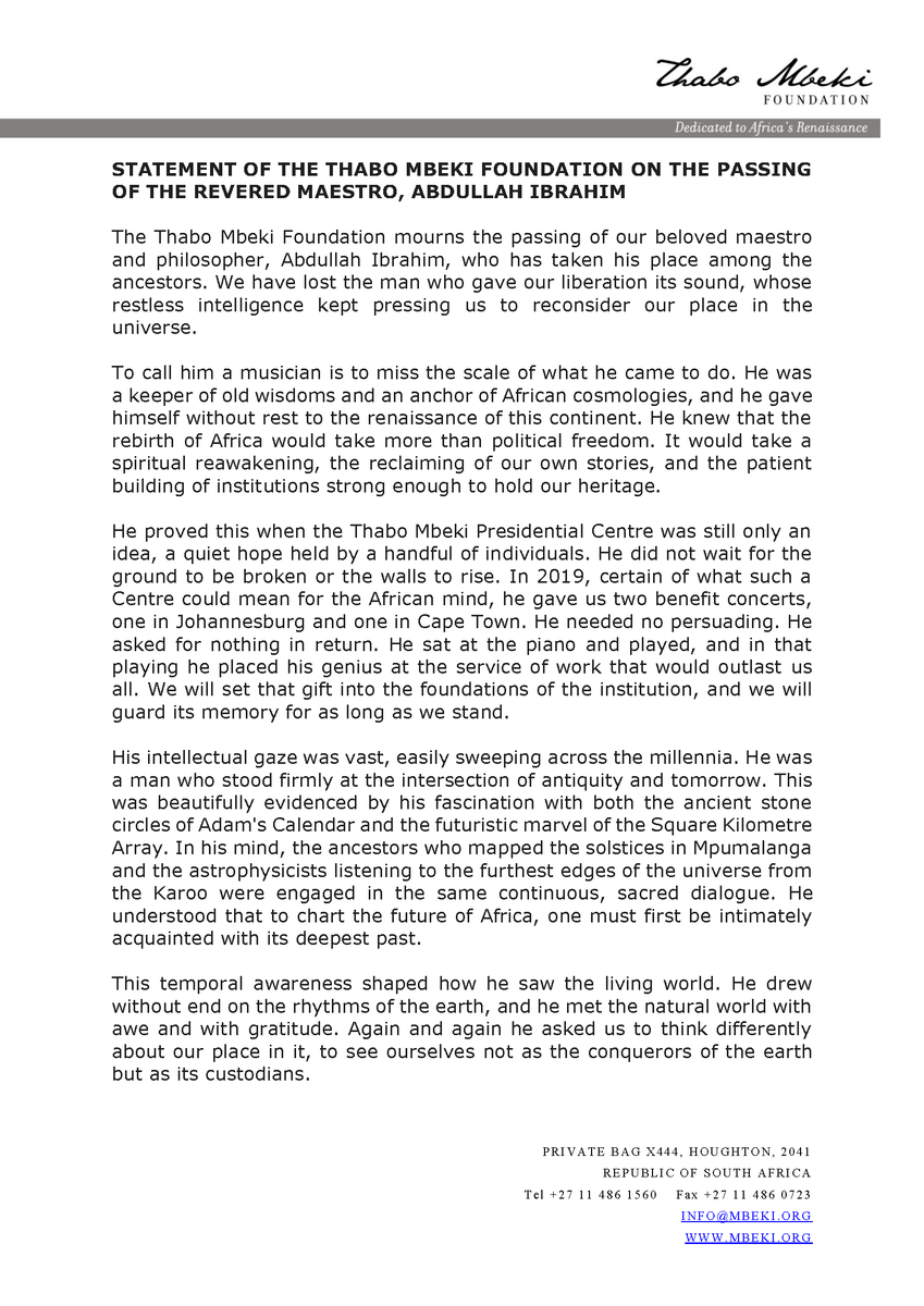 TMFoundation_'s tweet photo. The Thabo Mbeki Foundation joins the world in mourning the passing of our beloved maestro, Abdullah Ibrahim, who has taken his place among the ancestors.  

He gave our liberation its sound and served as an anchor of African cosmologies. His tireless dedication to the spiritual reawakening and renaissance of our continent will echo in the African wind forever.  

Read our full statement below. 

"The dead are not dead."