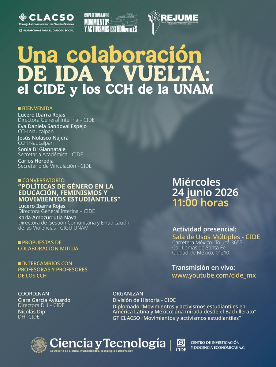 CIDE_MX's tweet photo. #AgendaCIDE | @CideHistoria, @_CLACSO y @RedREJUME te invita a participar en el evento "Una colaboración de ida y vuelta: el CIDE y los CCH de la UNAM".

🗓️ 24 de junio de 2026 | 11:00 horas
📍 Sala de Usos Múltiples, #CIDE Santa Fe
📺 Transmisión #EnVivo: https://t.co/X2dmn5Z7ar https://t.co/BA5v8KoJ7f