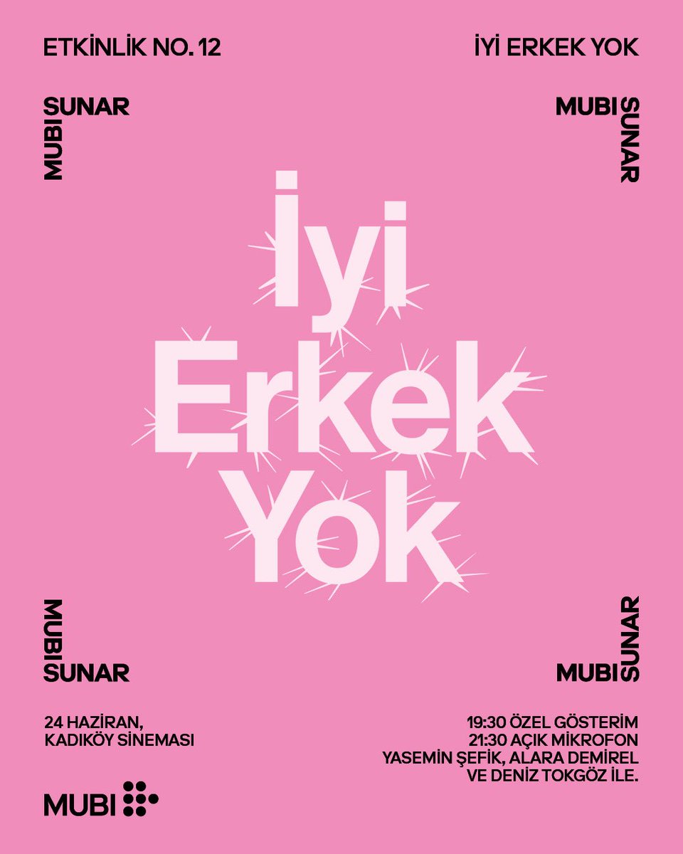 mubiturkiye's tweet photo. Berlinale’nin açılış filmi İYİ ERKEK YOK / NO GOOD MEN, platform gösterimi öncesinde özel bir ön gösterimle seyirciyle buluşuyor.

Özel gösterimin ardından, filmin adından yola çıkarak tek bir sorunun etrafında toplanıyoruz: Gerçekten iyi erkek yok mu?

Yasemin Şefik, Alara Demirel ve Deniz Tokgöz’ün katılımıyla gerçekleşecek Açık Mikrofon’da aşkı, ilişkileri, toplumsal cinsiyet rollerini, gündelik hayatta karşımıza çıkan erkeklik biçimlerini ve filmin ortaya attığı soruları birlikte konuşacağız. Kesin cevaplar vermekten çok yeni sorular açmaya niyetli 
bu buluşmada, söz seyircilerin de olacak.

Program
19:30 — Film Gösterimi
21:30 — Açık Mikrofon

*Etkinlikten elde edilen bilet gelirleri Önce Çocuklar ve Kadınlar Derneği’ne bağışlanacaktır.

Biletler şimdi https://t.co/08r22jL5k9’da satışta. Satın almak için linke tıkla: https://t.co/6jIxz9nr8c
