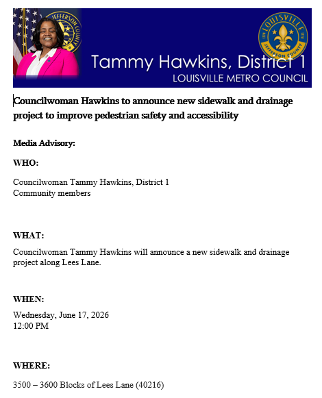 LouDemCaucus's tweet photo. Councilwoman Tammy Hawkins (District 1) to announce new sidewalk and drainage project to improve pedestrian safety and accessibility.

WHEN:
Wednesday, June 17, 2026 
12:00 PM 
 
WHERE:
3500 – 3600 blocks of Lees Lane (40216) https://t.co/1hmb24f3p9