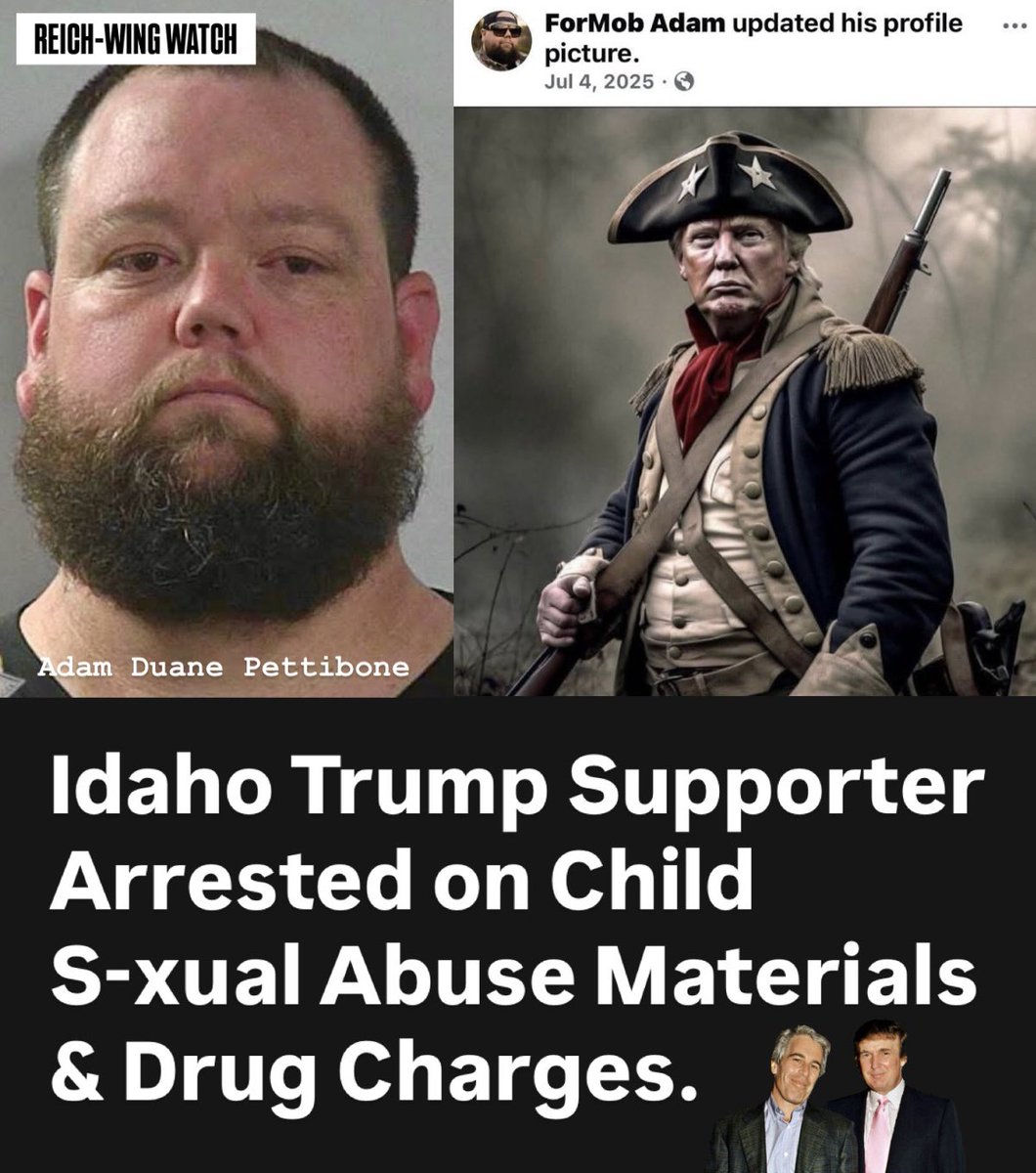 ReichWingWatch's tweet photo. 🚨Meet Adam Duane Pettibone of Boise, Idaho — who goes by “ForMob Adam” on Facebook, where he posted AI images of Trump as a Revolutionary War hero, used Trump’s mugshot as a profile pic, and shared anti-LGBTQ+ memes.

On May 5th, the Wilder Police Department pulled Pettibone over in Greenleaf, Idaho. Officers conducted a lawful search of his vehicle and arrested him on felony and misdemeanor drug charges.

During that search, police also discovered materials depicting the s-xual abuse of children.

Following an investigation, Pettibone was charged with TWO felony counts of visual representation of s-xual abuse of children.

Pettibone does not appear to be a drag queen, transgender, a gay dad, or undocumented immigrant — making national coverage of the case by the right-wing media unlikely.

Instead: the usual suspect. 

Every. Single. Day.
