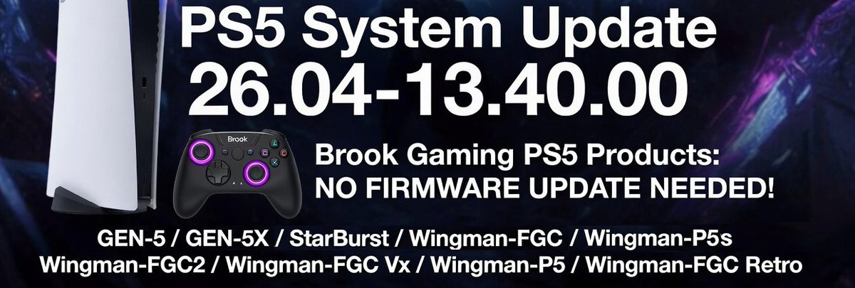 tsongihy's tweet photo. ๐จ#PS5 Update 26.04-13.40.00 !
Great news #Brook users:
๐ทGEN-5 / GEN-5X / StarBurst Fighting Boards
๐ทWingman_FGC / FGC2 / FGC_VX / FGC_Retro / Wingman_P5 / Wingman_P5s Adapters
๐ทStayRay controller
๐ท#BrookInside
No firmware update required!
See you #EVO2026 #FGC #LasVegas https://t.co/1HiqwGjcZJ