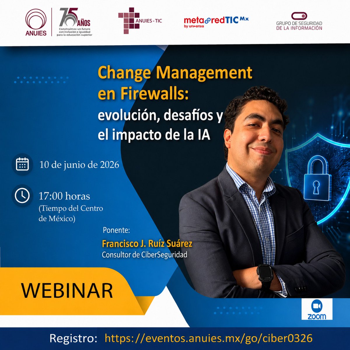 anuiestic's tweet photo. 🔐 Webinar ANUIES-TIC
"Change Management en Firewalls: evolución, desafíos y el impacto de la IA"
📅 10 junio 2026
🕔 17:00 h (CDMX)
🎙️ Francisco J. Ruíz Suárez

🔗 Registro:
https://t.co/Odo1zXCRGm

#Ciberseguridad #IA #ANUIESTIC https://t.co/h25hSQCVmo