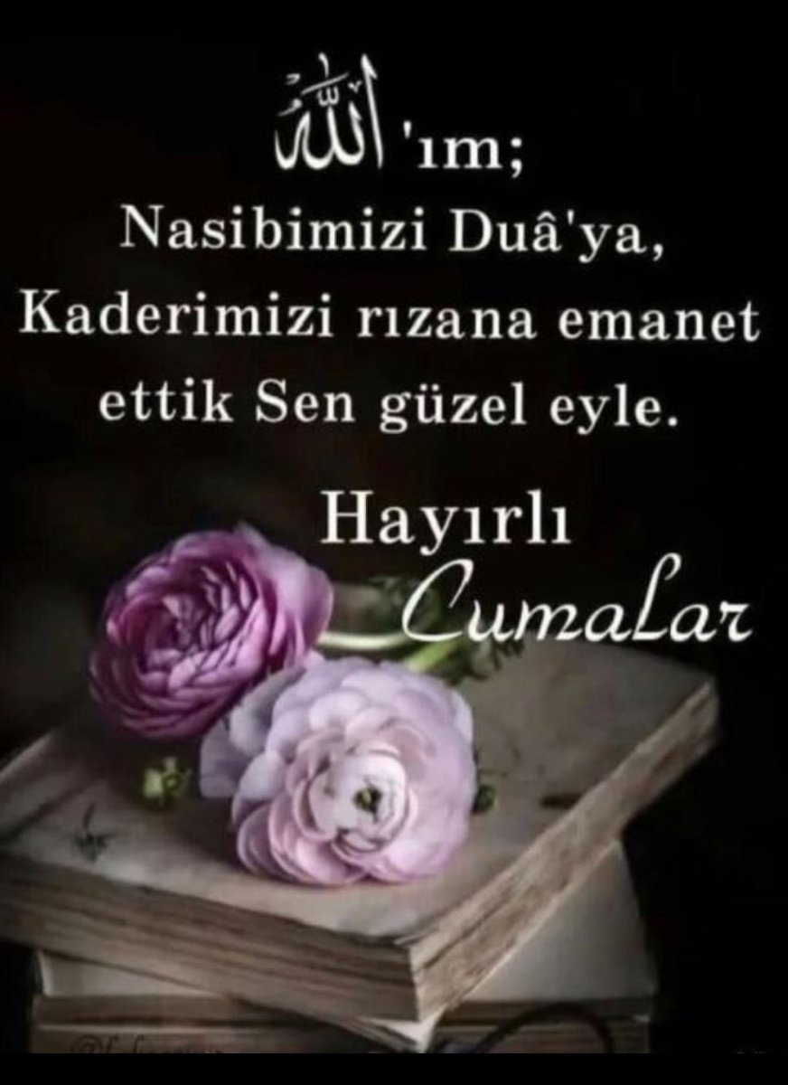 61prestij's tweet photo. BismillahirrahmanirrahiyM 
Es-seLamu ALeyküM
İsLama GönüL Vermiş
KardeşLerim
HuzurLu NurLu FeyizLi
SabahLar

Cumamız HayırLı OLa
Mübarek OLa🌹🤲

Kimin Ne derdi kederi
Vede ne sıkıntısı Var ise
Def oLa
Dua ve niyazLarımız kabul ola
Âmin🤲 https://t.co/4Ehbj8ZPuC
