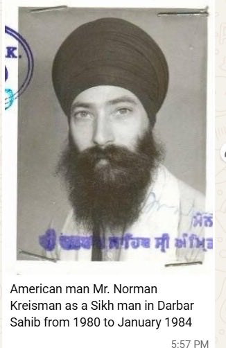 USMEDIAINT's tweet photo. An American Witness to History: The Untold Story of Darbar Sahib

Norman Kriesman is not your average spiritual seeker. A sharp-eyed American of Jewish faith with a methodical mind and an unusual ability to read political situations, his journey began in California, matured through the Sikh community of Southall, London, and took him deep into the heart of the faith — Shri Darbar Sahib, Amritsar, in 1980.

What followed was something few outsiders — and perhaps very few Americans — have ever been positioned to observe. Kriesman secured a room inside Guru Nanak Niwas, directly next to Sant Jarnail Singh Bhindranwale. For the Indian government, the presence of an American embedded this deeply was an uncomfortable variable that did not go unnoticed. Who was this man, and what was he sending back home?

On the ground, Kriesman observed with clinical precision how Hindutva forces were permitted to march provocatively before Darbar Sahib while Indian police protected them, only to photograph Sikhs the moment they responded. He witnessed paramilitary gunfire as early as 1982. He documented the sniper fire over Guru Nanak Niwas in late 1983 with the composed recall of someone trained to retain detail under pressure.

His departure ahead of Operation Bluestar was arranged with a striking specificity — quietly, efficiently, leaving no loose ends. The Indian government, he was told, could not afford an American caught in the crossfire.

He identifies the entire operation as a classic false flag. His account is unflinching, precise, and carries the weight of someone who saw everything — and forgot nothing.

The younger generation, he believes, understands the Battle of Amritsar — who fought it, why it was fought, and why it is not over yet.

Video Credits: living-jeevithistory-itiha9824