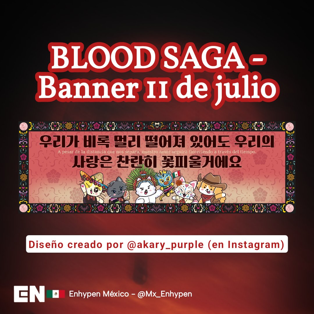 Mx_Enhypen's tweet photo. ENHYPEN EN MÉXICO 🇲🇽 BLOOD SAGA

Nuevamente les agradecemos a todos los participantes y los ENGENEs que votaron, les dejamos los banners ganadores junto con sus autores. 🔥

🗒️ Si quieren donar para la producción de los banners favor de enviar un correo a enconnectmexico@gmail.com

@ENHYPEN_members 
© 🌟🐧 Enhypen México 🇲🇽