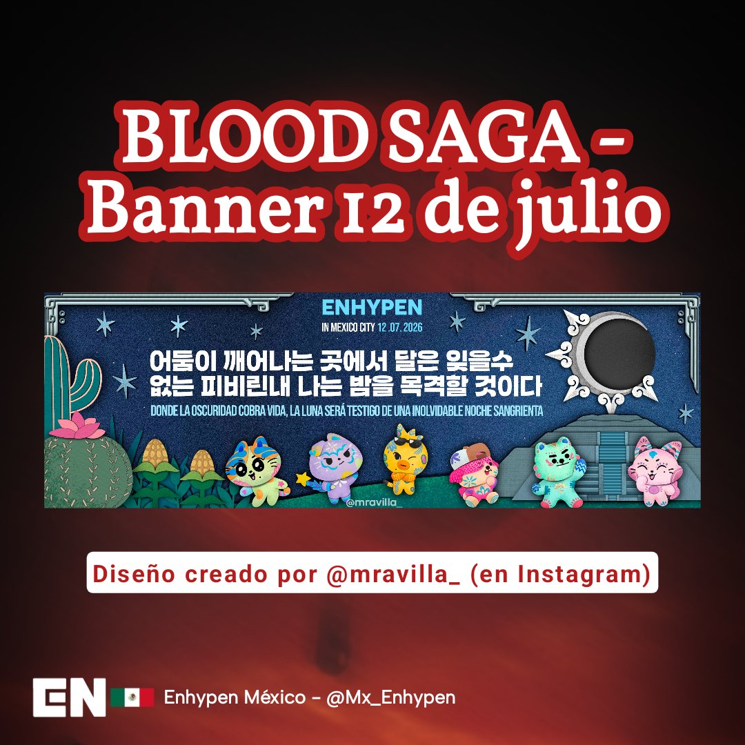 Mx_Enhypen's tweet photo. ENHYPEN EN MÉXICO 🇲🇽 BLOOD SAGA

Nuevamente les agradecemos a todos los participantes y los ENGENEs que votaron, les dejamos los banners ganadores junto con sus autores. 🔥

🗒️ Si quieren donar para la producción de los banners favor de enviar un correo a enconnectmexico@gmail.com

@ENHYPEN_members 
© 🌟🐧 Enhypen México 🇲🇽