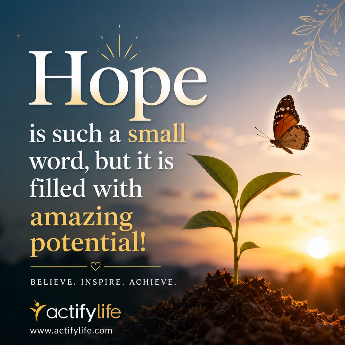 varshabts999's tweet photo. Hope is such a small word, but it carries the power to change everything. Plant it, nurture it, and watch your life transform. Believe. Inspire. Achieve. π±π¦ #Hope #Motivation #Inspire #Achieve #GrowthMindset #PositiveVibes #NewBeginnings #Potential #ActifyLife #MindsetMatters https://t.co/sAEkL26gnv