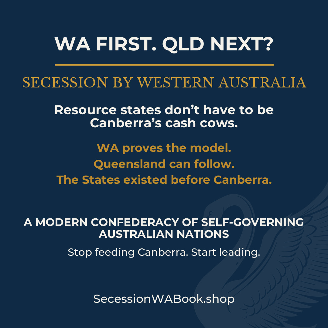 SecessionWA's tweet photo. WA secession isn’t isolation.

It’s proof of concept.

If WA can keep its resource wealth, slash taxes and prosper, Queenslanders will ask the obvious question: why not us?

The States existed before Canberra.

They can exist again — as mature, self-governing nations.