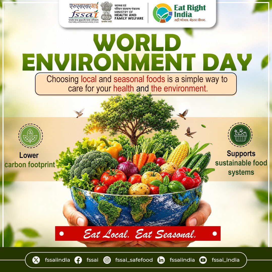 fssaiindia's tweet photo. On #WorldEnvironmentDay, FSSAI urges citizens to adopt sustainable dietary practices under the #EatRightIndia initiative. Choosing local &amp; seasonal foods lowers the carbon footprint &amp; supports sustainable food systems. 
#FSSAIWishes https://t.co/IExuXOZsxO