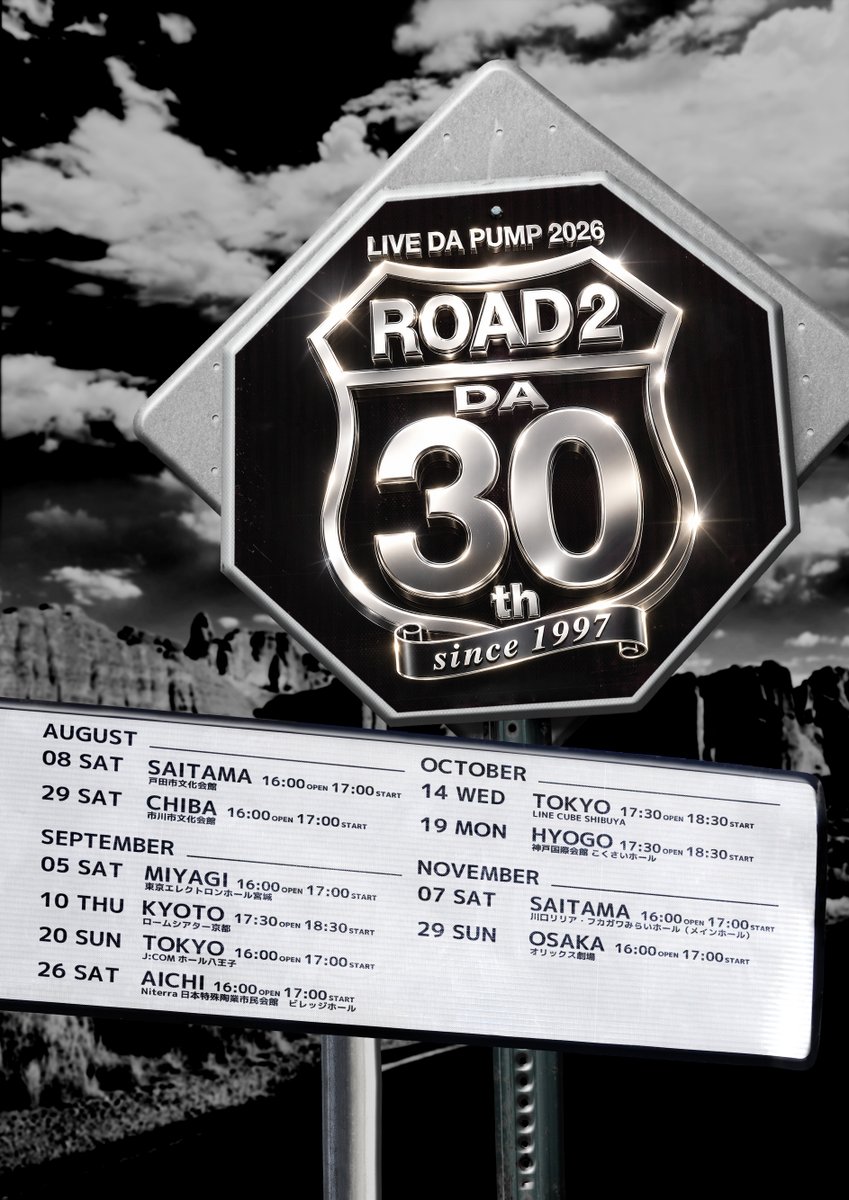 DAPUMPJP's tweet photo. 「LIVE DA PUMP 2026 ROAD 2 DA 30th」のチケットぴあ先行受付がスタート🎫

📅チケットぴあ先行受付対象
9/5(土)宮城公演
9/10(木)京都公演
10/19(月)兵庫公演
11/7(土)埼玉公演

上記以外の公演につきましては、イベンター先行にて受付中です！

🔗詳細はこちら
https://t.co/qnCX4hZhq0 https://t.co/JQ3seKS0Gm