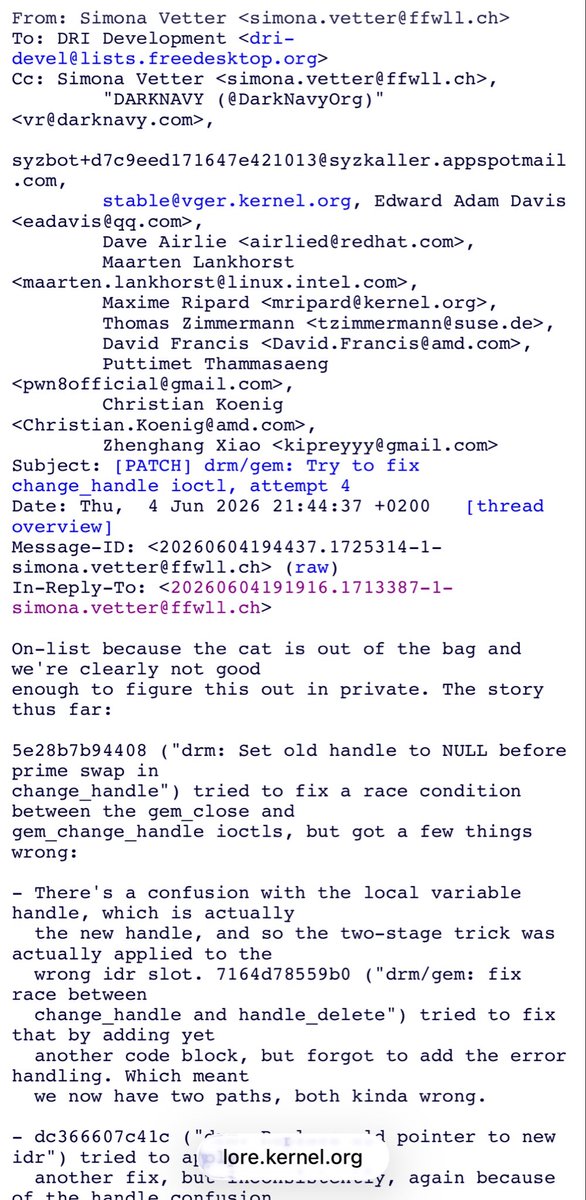 lyq_sqsp's tweet photo. Finally this vulnerability is in public discussion, because both maintainers and security researchers do not know how to fix it correctly 💀

Timeline from our perspective:

April 2?: our under-development Agent researcher found the bug and try to determine if it is exploitable.

April 24: the agent made a working exp under the guide of a teammate @yz_zhuang . LPE demo dropped.

April 28: the first patch dropped, crediting a security researcher for reporting it. However this patch DID NOT fix the bug. 

May 17: the first patch was applied to mainline kernel. We also thought it was enough to make the bug unexploitable at the first glance with human eyes.

May 26: the second group of security researchers reported that the bug is still alive. they accidentally leaked the PoC to public mailing list so we then know the first patch is not working. They also sent the second patch on the same day. Again, everyone here thought the second patch killed the exploitability, but it DID NOT.

June 3: our agentic system evolved into a new stage and a teammate ask it to review the latest kernel for benchmarking. It reported this bug (again). We thought it is a false positive and told the agent “that is fixed bro” but it keeps saying “no it’s not fixed”. 

June 4: @yz_zhuang manually reviewed the agent’s output. 

“ah shit, here we go again”.jpg

We reported the bug and sent our fix patch to the maintainer, hoping that it will solve this bug.

Several hour ago: the maintainer decide to made this public to discuss correct way to fix it. But then another developer said the proposed fix also DID NOT working 💀 see that v4 tag in the mailing list?

Thoughts? The LPE demo was dropped before the phenomenal “copy fail” wave. At the time, many people said to us it was “fake and bullshit”, simply because we didn’t publish the PoC/exploit before the vulnerability was patched? 🤡 The rules of the game have evolved rapidly over those days. 

If I were @AnthropicAI , I’d advertise it like this: “Our AI agent system discovered a critical vulnerability in Linux kernel that neither human maintainers nor hackers knew how to fix.” 

But as someone who actually works in this field, I’m concerned about the chaotic state of OSS, yet no one knows how to improve it. 🫠