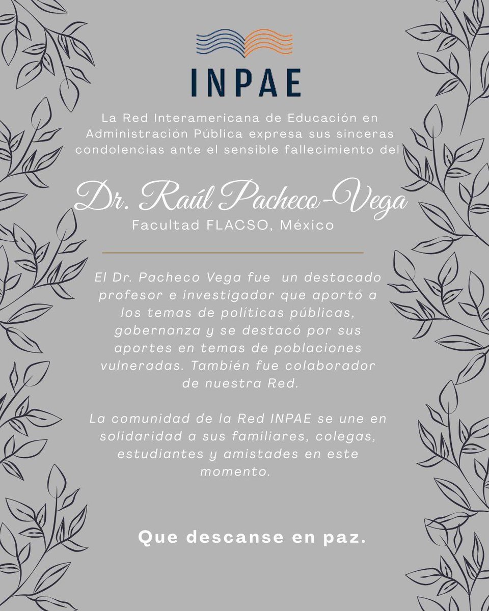 redinpae's tweet photo. Como Red INPAE nos sumamos al dolor por la partida del colega Dr. Raul Pacheco de @FlacsoMx https://t.co/vsAxSdR3fr