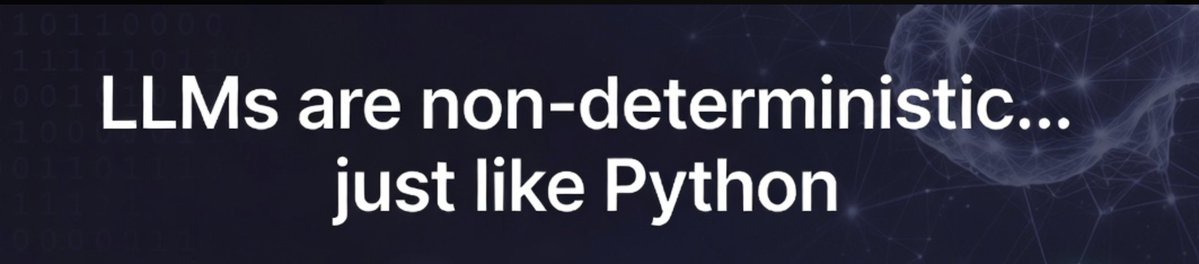 lemire's tweet photo. I often hear that large language models (AI) are random or non-deterministic and that it is a problem.

Consider that, in Python, if you type hash("mystring"), you will get a different result each time you start a Python process. Generally speaking, you can run the same script in Python twice and not get the same result, even when the data is identical.

In both instances, you can make it deterministic (always the same). An inference engine like llama.cpp allows you to set a seed, and so does Python.

Determinism (always the same) is important in some applications. It is usually important when there is one true answer.

The type of problems that large language models seek to solve don't have a unique solution.