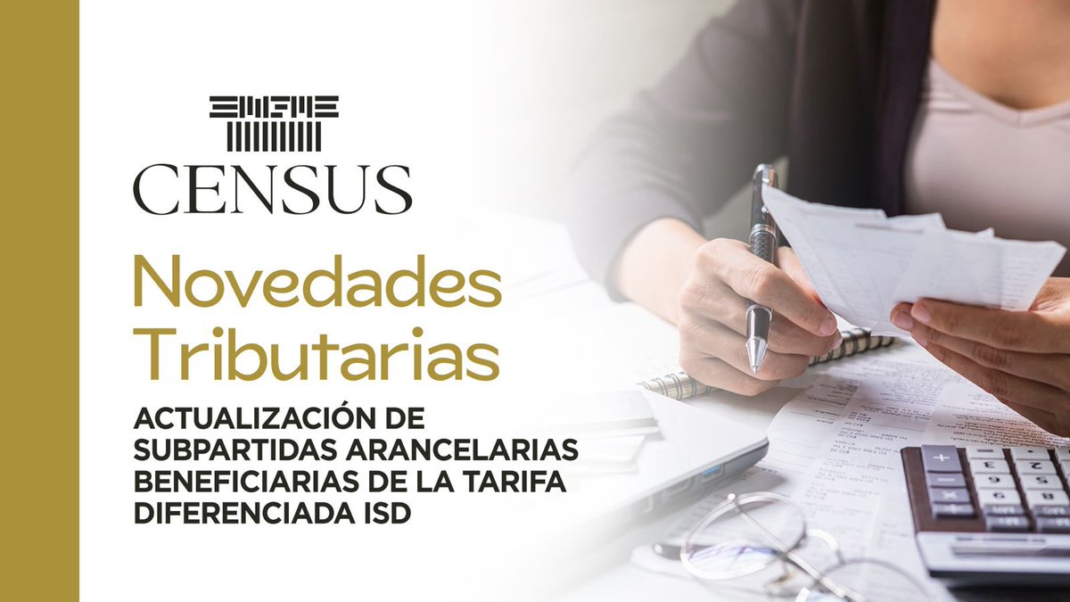 CensusEc's tweet photo. Novedades Tributarias | ISD 2026: actualización de subpartidas con tarifa diferenciada 🧾🌎
Lee más aquí: https://t.co/vGxQXuWw5U https://t.co/z0bgNRSijj