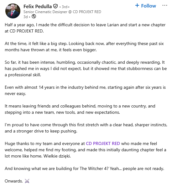 WitchersLibrary's tweet photo. Senior Cinematic Designer of The Witcher 4 (previously worked at Larian on Baldur's Gate 3) in a recent post on LinkedIn:

“And knowing what we are building for The Witcher 4? Yeah... people are not ready.” #Witcher4 https://t.co/KUQYTuqthj