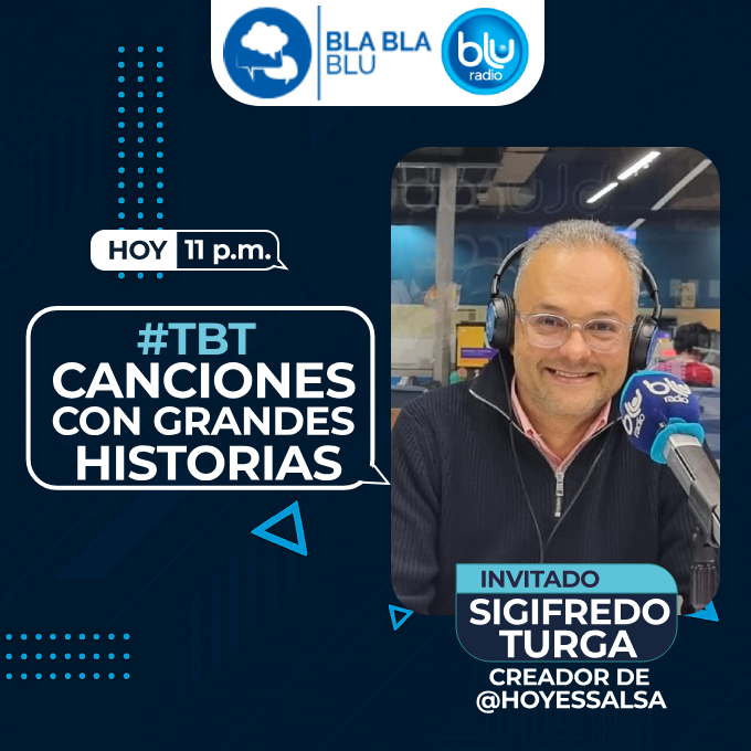 BluRadioCo's tweet photo. ¡Hoy en #BlaBlaBlu!

@digamepepe nos acompañará a partir de las 10:00 p.m.

Y espere a las 11:00 p.m. nuestra conversación con  Sigifredo Turga, comunicador social, coleccionista, creador y director de "Hoy es salsa".

Dirige: @entreelquintero

» https://t.co/oUL93Qme7W« https://t.co/K6h0qjxyoU