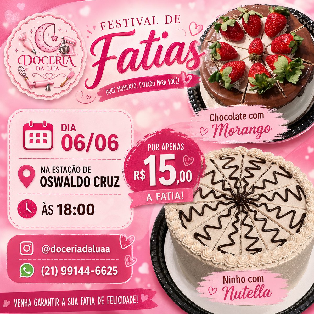 tfmbarbie's tweet photo. A espera acabou! 💖

No dia 06/06, a partir das 18:00, estaremos na Estação de Oswaldo Cruz com fatias deliciosas para adoçar a sua noite! 😍

🍓 Chocolate com Morango
🍫 Ninho com Nutella

💰 Apenas R$ 15,00 cada fatia

Chame os amigos, a família e venha garantir a sua fatia https://t.co/ozGBoF5NCV