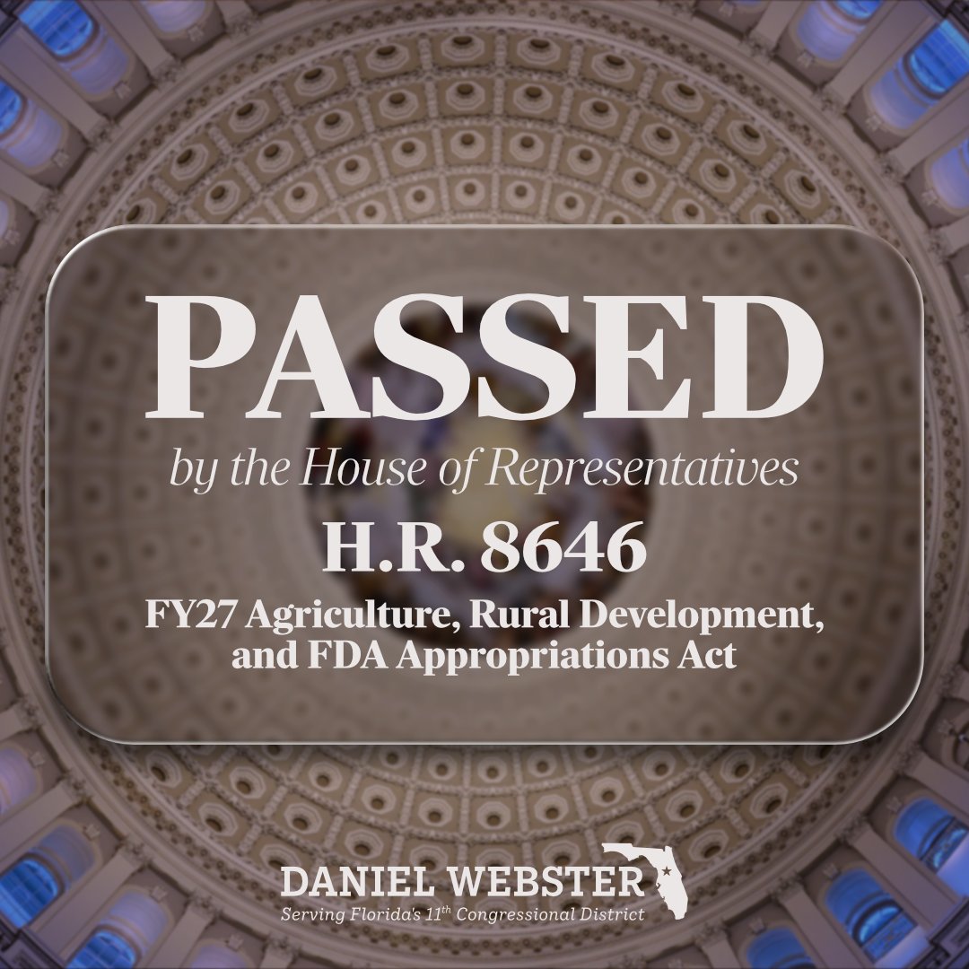 RepWebster's tweet photo. Today, I voted to support America’s farmers and ranchers, strengthen rural communities, promote President Trump’s make America healthy Again agenda, and reduce our dependence on foreign competitors.

The FY27 Agriculture, Rural Development, Food and Drug Administration Appropriations Act puts American producers and consumers first while restoring regular order and fiscal responsibility.