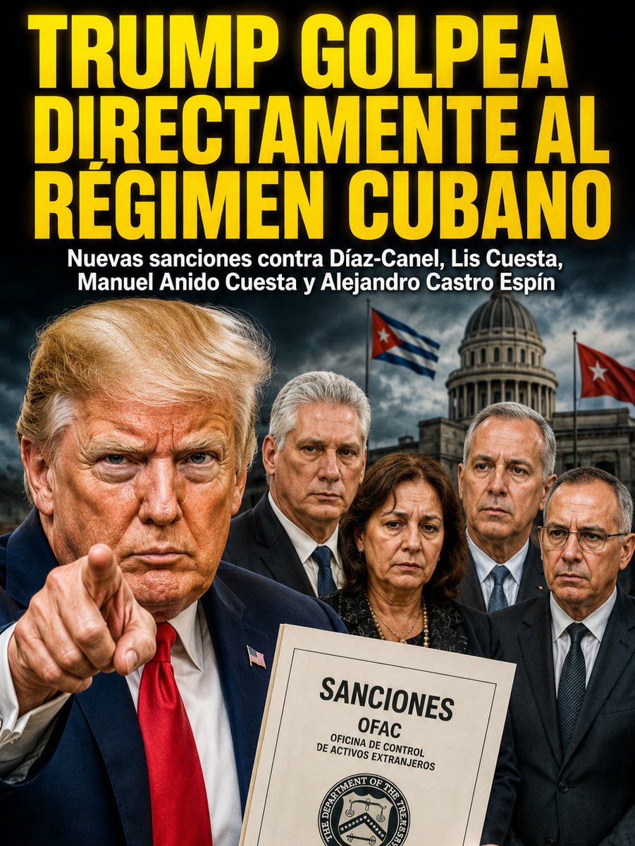 Priky_94's tweet photo. 🇺🇸🇨🇺 Trump sanciona a Miguel Díaz-Canel, Lis Cuesta, Manuel Anido Cuesta, Alejandro Castro Espín y entidades clave del régimen. Mientras la cúpula se aferra al poder, el pueblo cubano sigue sufriendo apagones, escasez y falta de oportunidades. #Cuba https://t.co/qClnXQ2VHG