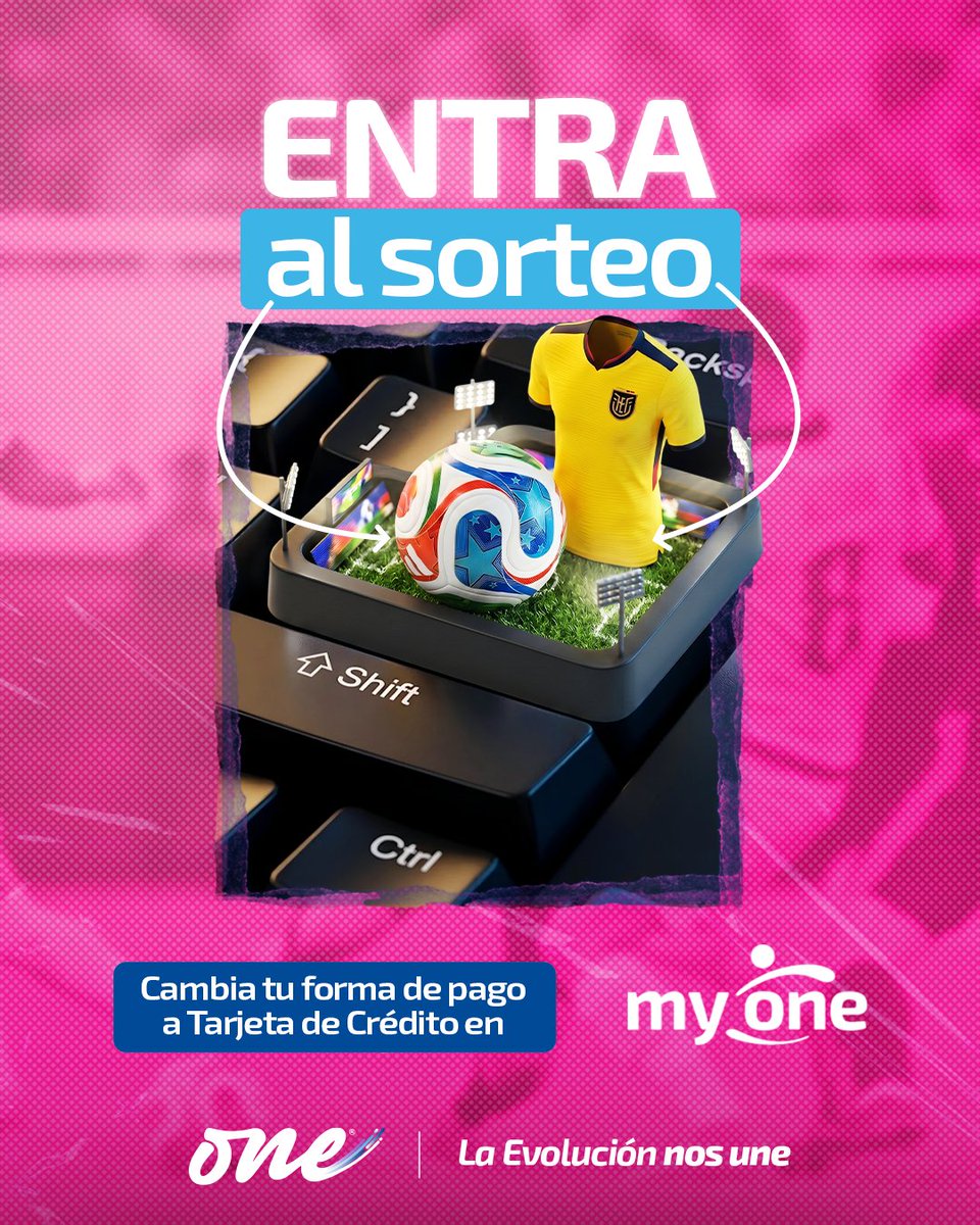 one_com_ec's tweet photo. Es hora ⏰ que ingreses a MyONE y evoluciones.🥳 Si tu pago con Tarjeta de Crédito es exitoso estás dentro del sorteo. 🎁 
#Mundial2026 #internetone #MyOne #evolucióneninternet #LaTri https://t.co/8kWA7Bo81j