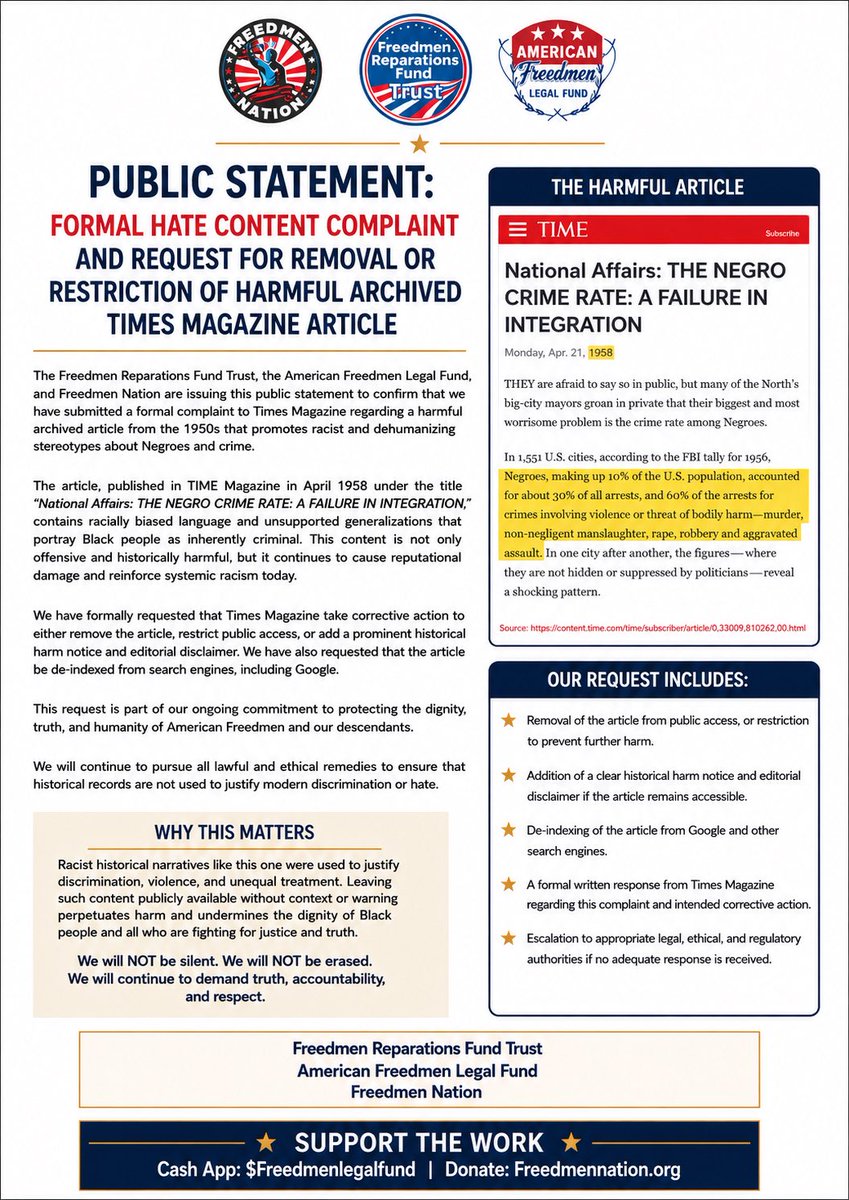 realAFLF's tweet photo. 🧵🚨TIME Magazine Must Answer🚨

A harmful 1958 TIME Magazine article is being used today to spread racist claims about Black people and crime.

The Freedmen Reparations Fund Trust, American Freedmen Legal Fund, and Freedmen Nation have filed a formal complaint requesting that TIME remove, restrict, add a harm notice, or de-index the article.

Historical records should not be left online without context when they are being used to promote modern hate.
——————————————————————
Support the American Freedmen Legal Fund with a donation. 

Donate: https://t.co/gDXM0hBNgg

CashApp donation to https://t.co/8ZPDK2vB7I

Donate at https://t.co/kb7G5O2tud
