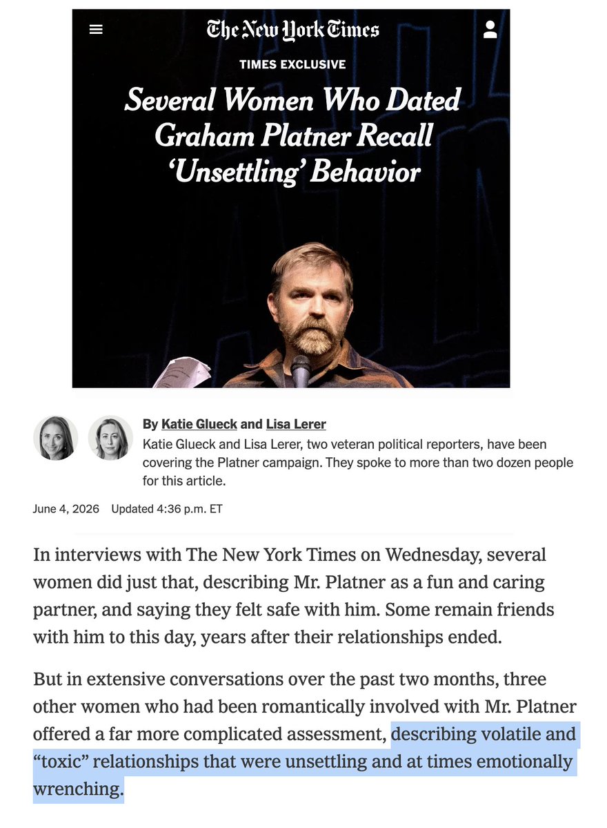 mtracey's tweet photo. Absolute garbage story. The NYT canvasses Platner's ex-girlfriends (creepy) and the worst they could find is certain relationships were allegedly "volatile" and "toxic"? Or "unsettling" and "emotionally wrenching"? Someone should canvas Katie Glueck and Lisa Lerer's ex-boyfriends https://t.co/kVUbCxz0bK
