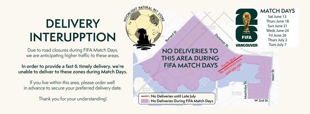 moonlightdogcfe's tweet photo. FIFA Match Days Delivery Update

FIFA Match Days are coming to Vancouver. Due to road closures and heavy traffic, Moonlight Natural Pet Store will not deliver to parts of downtown on June 13, 18, 21, 24, 26 and July 2, 7. Please order pet food early. #Vancouver #FIFA2026 https://t.co/SPYLXv7rVm