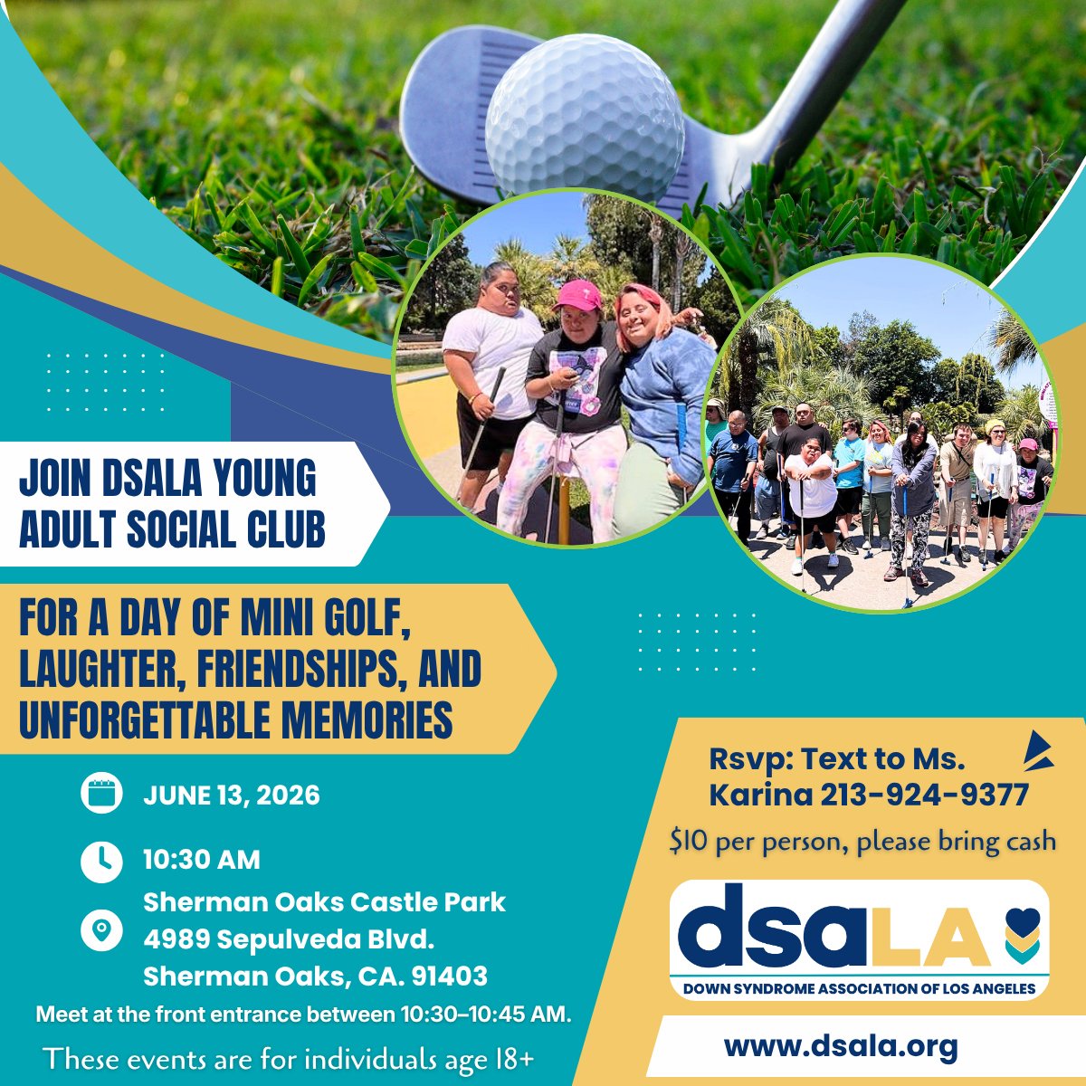 DownSyndromeLA's tweet photo. ⛳🌟 Join the DSALA Young Adult Social Club for Mini Golf Day! 🌟⛳

📅 June 13, 2026
⏰ 10:30 AM
📍 Sherman Oaks Castle Park
👥 Ages 18+
💲 $10 (cash only)

Enjoy mini golf, friendship, laughter, and fun memories! 💙

📲 RSVP: Text Ms. Karina at 213-924-9377. https://t.co/UyOqm6otxf