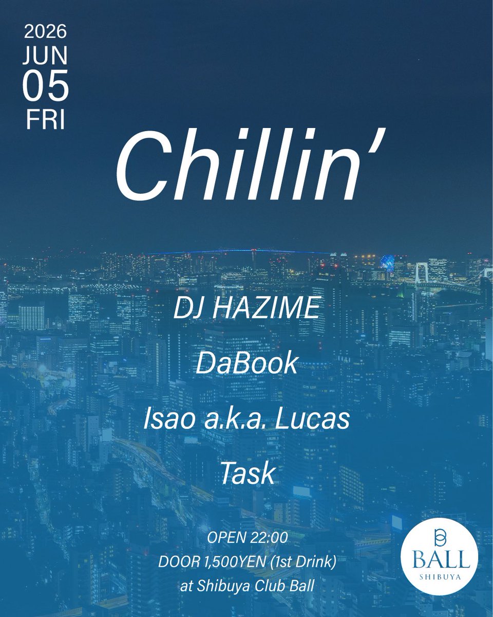 Isao_aka_Lucas's tweet photo. 今夜はShibuya Club BALLにてニューパーティーChillin’です。
DJ HAZIMEさん、Da Book、そしてラッパーのTaskとのパーティーです。
このメンツだからこそのいつもと違うセットでプレイします。
是非是非来てください！
お待ちしてます！

2026.06.05 (Fri)

Chillin’
at Shibuya Club BALL

DJ:
DJ HAZIME
Da Book
Isao a.k.a. Lucas
Task

22:00~
¥1500(1st Drink)