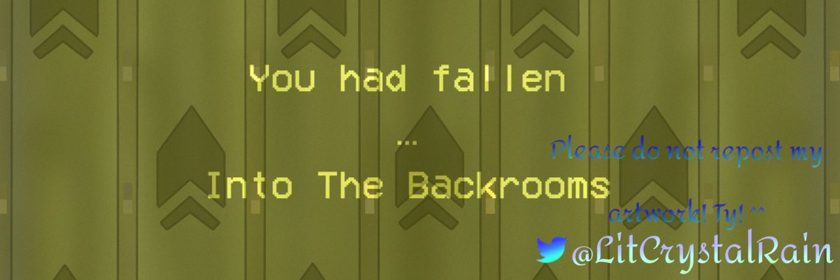 LitCrystalRain's tweet photo. The Backrooms Banner/X Header (Second version of remake for previous one)
“No-clipped into the wrong.. areas.. you’ll ended up in the Backrooms.”
#TheBackrooms
#Backroomsfanart
#OwnedFanart
#TwitterHeader
#XHeader
#Backrooms_banners https://t.co/jZnm7VFDbN