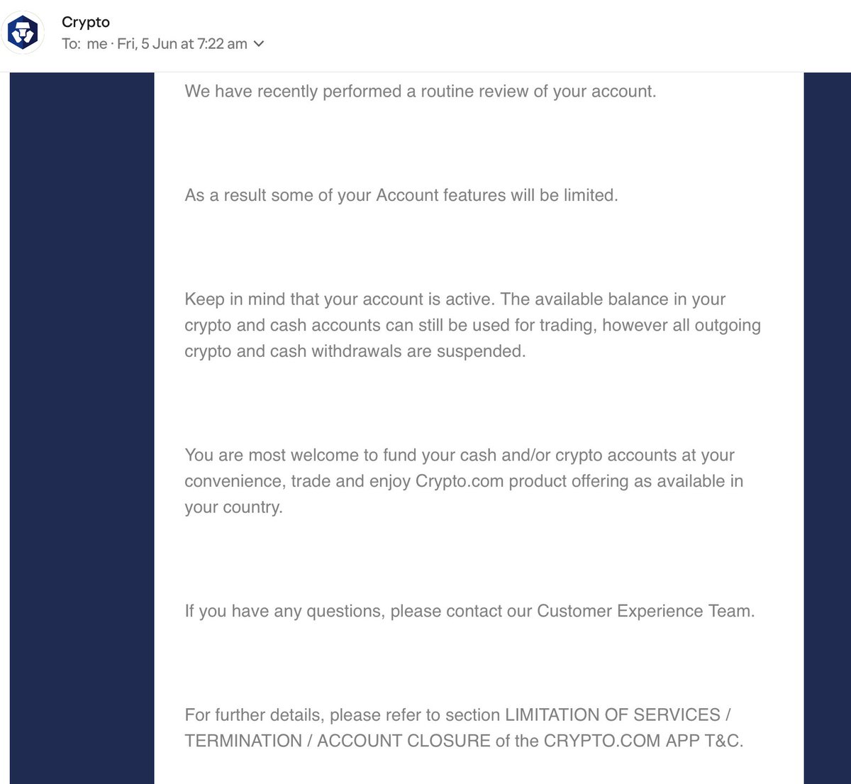 RA44W's tweet photo. @cryptocom Let me deposit thousands of dollars today, then informed me 8 hours later that my withdrawals were suspended.

At no point before I deposited was I warned that I wouldn't be able to withdraw my own money.
I've been a  customer for years with a fully verified KYC account.

For months I've been repeatedly asked for bank statements, proof of income and additional documents. Every time I provide what they ask, weeks or months pass and they come back requesting something different.

Throughout this entire process I was repeatedly told:
"Your account is currently active and secure. You can continue to use our services."

Today I deposited several thousand dollars into my account. At no point before making that deposit was I informed that my withdrawals were restricted or about to be restricted.

Shortly after depositing, I discovered I could no longer withdraw my funds. I spent the next 8 hours trying to contact support and get an explanation, only to be ignored and passed around.

Then, 8 hours after my deposit and only after I repeatedly chased support, I finally received an email informing me that all outgoing cash and crypto withdrawals on my account had been suspended.

If withdrawals were restricted, why wasn't I told before depositing? Why was I repeatedly told my account was active and that I could continue using the platform?

Even now I'm allowed to deposit more money and continue trading, but I can't withdraw my own funds.

I'm tagging members of the crypto community in the hope someone can help me get answers and resolve this situation. @Trainwreckstv @Xposed @stevewilldoit 

All I want is my OWN money so I can take my business somewhere else.

How is this fair? @cryptocom @cryptocomcs