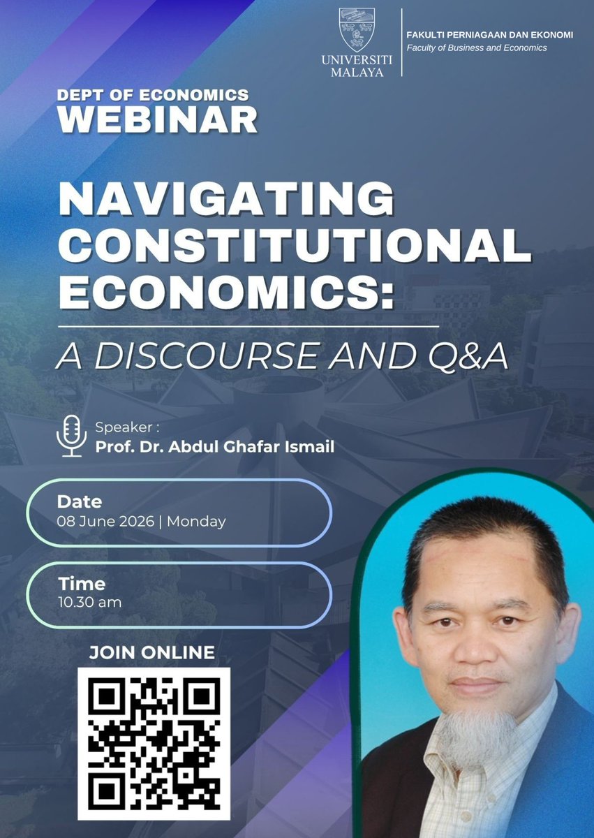 UMFPE21's tweet photo. Assalamualaikum dan Salam Sejahtera,  

The Department of Economics, Faculty of Business and Economics, Universiti Malaya cordially invites you to a webinar as below : 

Date : 8 June 2026 | Monday
Time : 10.30am
Webinar Link : https://t.co/21ebZqH0mu https://t.co/951GaPj1Nx
