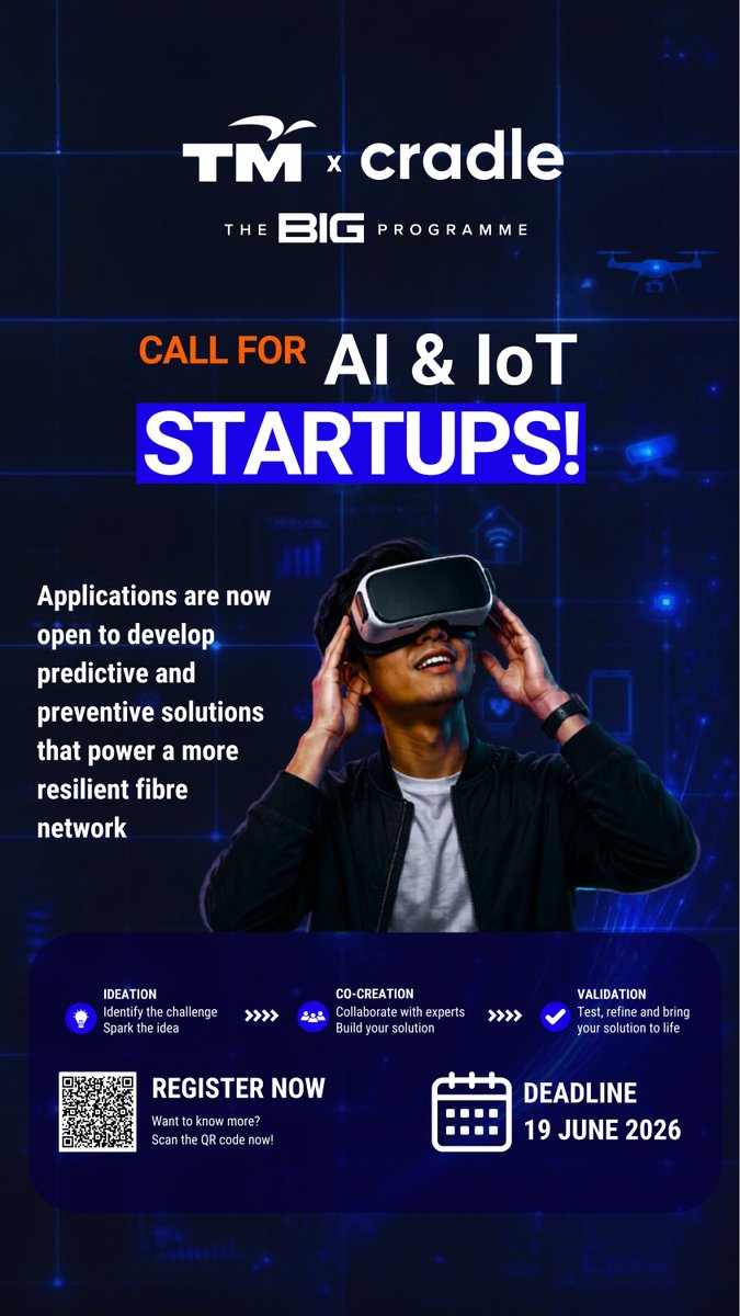 myTMgroup's tweet photo. Calling AI and IoT startups: your next big idea could help power Malaysia’s digital future.Submit your entry before 19 June 2026 and turn your innovation into impact with TM. 
Click here to register : https://t.co/sT7whfmobH
#TM #Cradle #BIGProgramme #DigitalFuture #YourNextIsNow https://t.co/QGAEGQjfGq