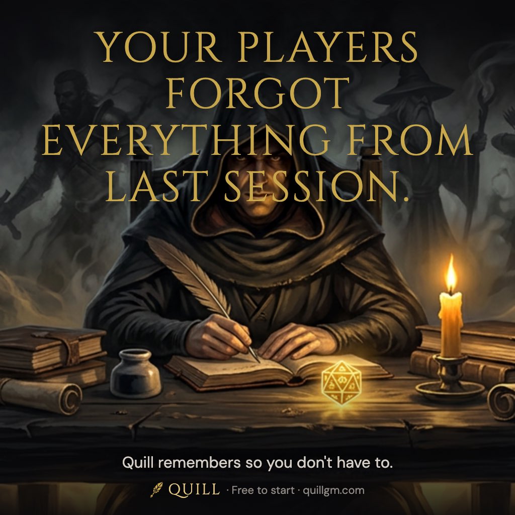 QuillGm's tweet photo. Your players forgot everything from last session.

You prepped for 3 hours. They opened with "what happened last time?"

Quill generates session recaps in 30 seconds — debrief, generate, share. Your players show up knowing what happened.

#dnd #dungeonsanddragons #dnd5e #dmtools https://t.co/VKEsqGey2p