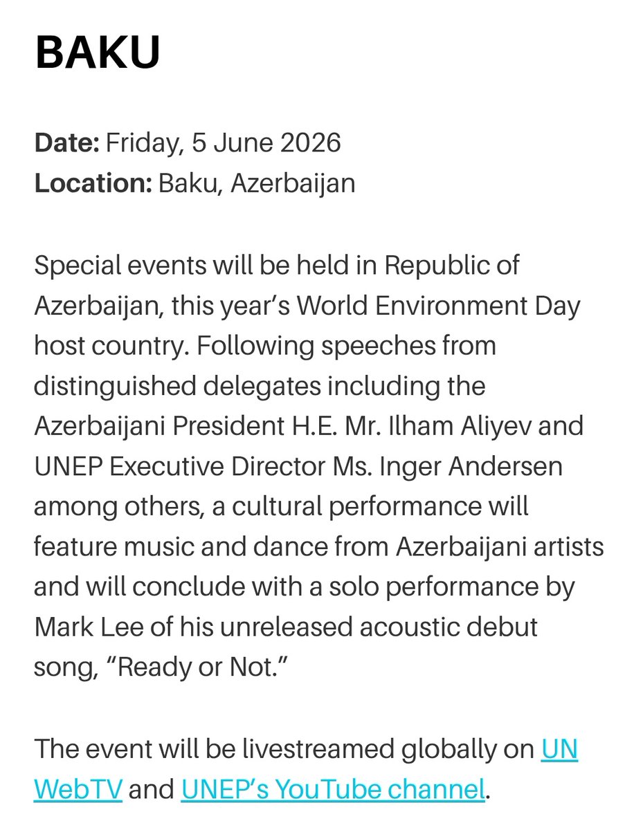 Marklee_base's tweet photo. 260605  📰

Mark Lee will attend the World Environment Day event in Azerbaijan,  that will be attended by key figures including President of Azerbaijani,  Ilham Aliyev and Executive Director of UNEP, Inger Andersen.  

Mark is scheduled to perform a solo stage of his unreleased self composed song, 'Ready or Not'. 

 🗓 5th June
📌 Baku, Azerbaijan
 🕐 11:00 am (AZT)
📺 https://t.co/yZtTZQsZEn @
https://t.co/TNr03mxfcB

🔗 https://t.co/dyGKilpILK

#MarkLee #마크리
#UpperRoom #어퍼룸