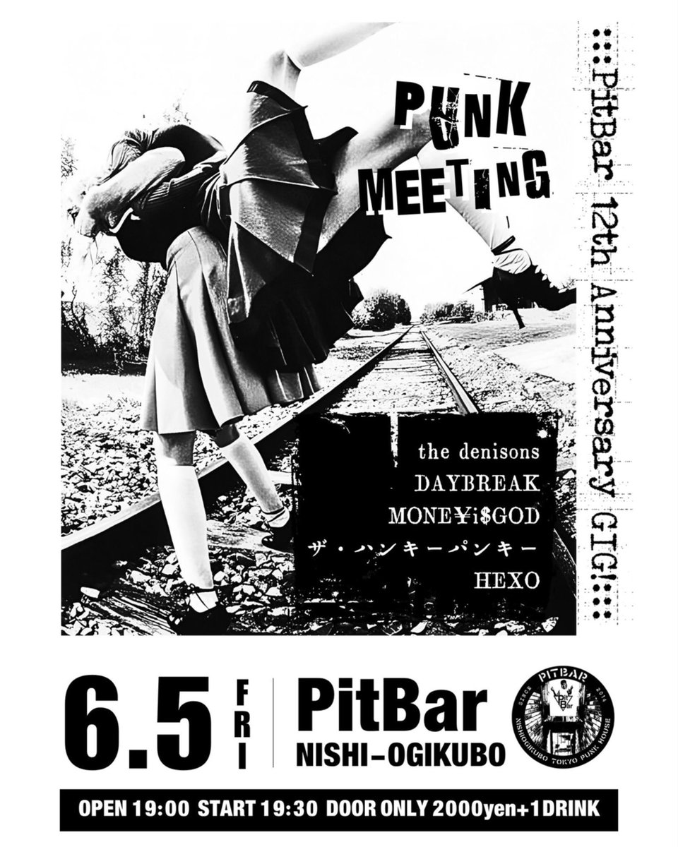 pitbar_nishiogi's tweet photo. 本日(6/5)のPitBar

6.5(fri) at PitBar
"PUNK MEETING"
-PitBar 12th Anniversary GIG-

the denisons
DAYBREAK
MONE¥i$GOD
ザ・ハンキーパンキー
HEXO

open 19:00
start 19:30

door only 2000yen + 1D https://t.co/IZnsFfUwii