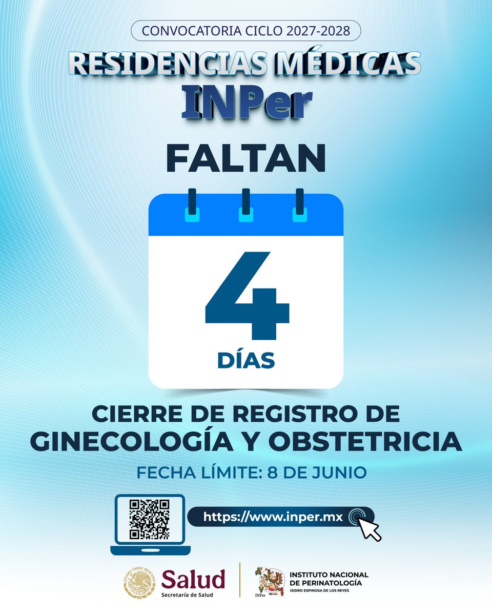 INPer_mx's tweet photo. ¡FALTAN 4 DÍAS!

CONVOCATORIA RESIDENCIAS MÉDICAS INPer
CICLO 2027-2028

GINECOLOGÍA Y OBSTETRICIA 

CIERRE DE REGISTRO
8 DE JUNIO

Regístrate ya
https://t.co/gKFZUSNPoN

#ginecología #obstetricia #residenciamedica https://t.co/MoDFKXQU6L