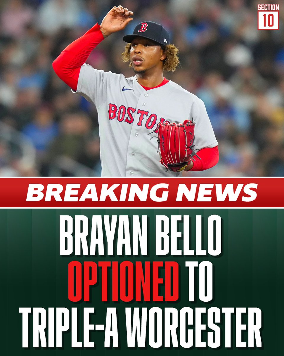 Section10Pod's tweet photo. Brayan Bello is being sent down to Worcester. https://t.co/S5QG2h4tpT