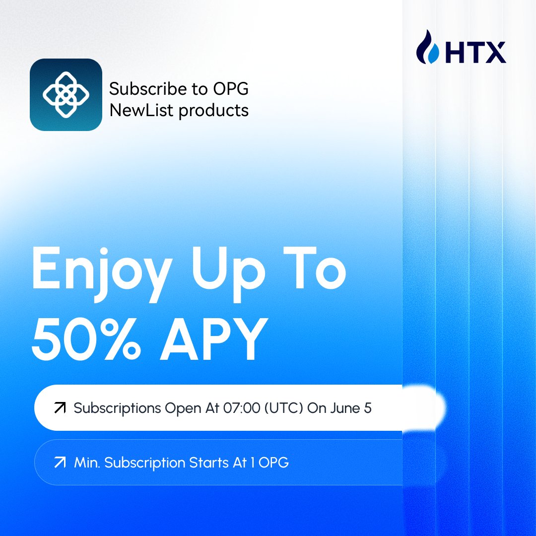 HTX_Global's tweet photo. Subscribe to $OPG NewList Products

Enjoy up to 50% APY
Subscriptions open at 07:00 (UTC) on June 5
Min. subscription starts at 1 OPG

@OpenGradient 

Start Earning ->  https://t.co/Kr6av3ze2v https://t.co/uyttewdSHR