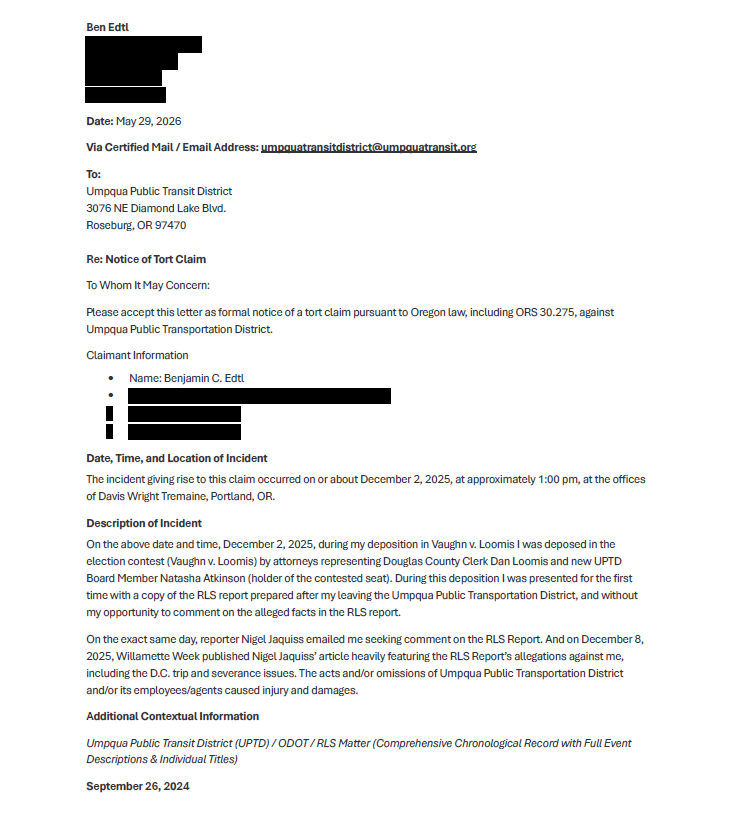 benedtl's tweet photo. BREAKING: Tort Claim Notice to Umpqua Public Transit.

I was the first government official in Oregon to refuse to certify election fraud. 

Since that day, I've been under investigation by the Oregon Secretary of State. 

Multiple government agencies and elected officials have conspired to destroy my life, my family, and my professional and political career. If I let them do this to me, they will do it to you.

To those of you who jumped on the bandwagon with these corrupt shit-bags: you jumped wrong. You will be  forgotten.

To those of you who orchestrated, participated, knew about and did nothing about this highly coordinated attack on me: I am your worst nightmare. I will make an example out of you. Your defrauding of the People of Oregon is coming to an end and Qualified Immunity will not save you.

Download the complete TCL in the first comment.