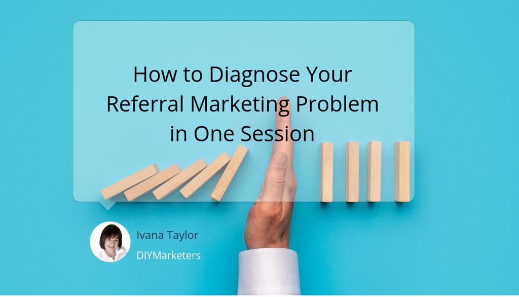 DIYMarketers's tweet photo. How to Diagnose Your Referral Marketing Problem in One Session
▸ https://t.co/A2GRcsBuLl

#Referrals #Networking #Marketing https://t.co/W3KQbNSiJf