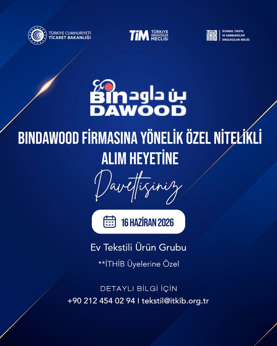 ITHIB's tweet photo. Bin Dawood firması ile ev tekstili ürün grubuna yönelik olarak gerçekleştirilecek olan Özel Nitelikli Alım Heyeti başvurularımız başladı!

16 Haziran 2026 tarihinde gerçekleştirilecek heyetimizde yerinizi almak için linke tıklayın!

https://t.co/ioDn7MuPHa https://t.co/BN6SP5lQ8H